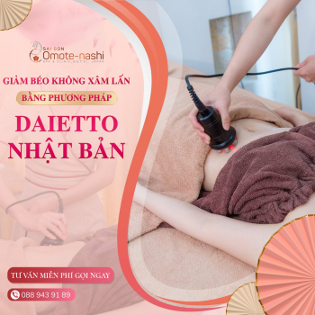 GIẢM BÉO KHÔNG XÂM LẤN BẰNG PHƯƠNG PHÁP DAIETTO NHẬT BẢN